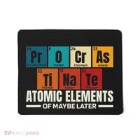 Periodic Table Elements Of Maybe Later Chemical Element Mousepad thumb 0