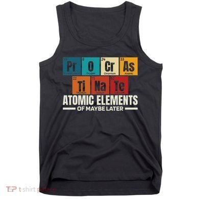 Periodic Table Elements Of Maybe Later Chemical Element Tank Top