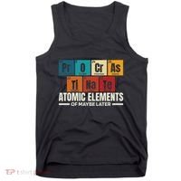 Periodic Table Elements Of Maybe Later Chemical Element Tank Top thumb 0