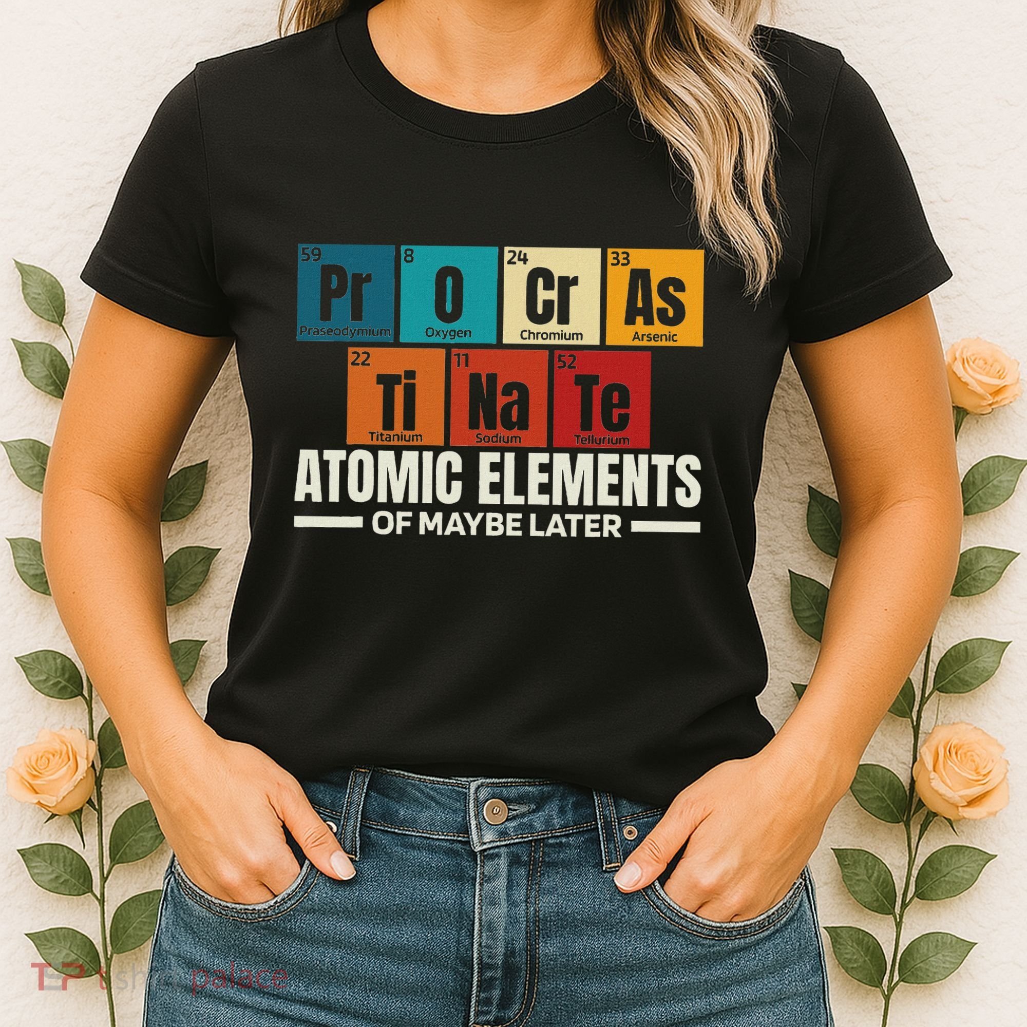 Periodic Table Elements Of Maybe Later Chemical Element Women's T-Shirt