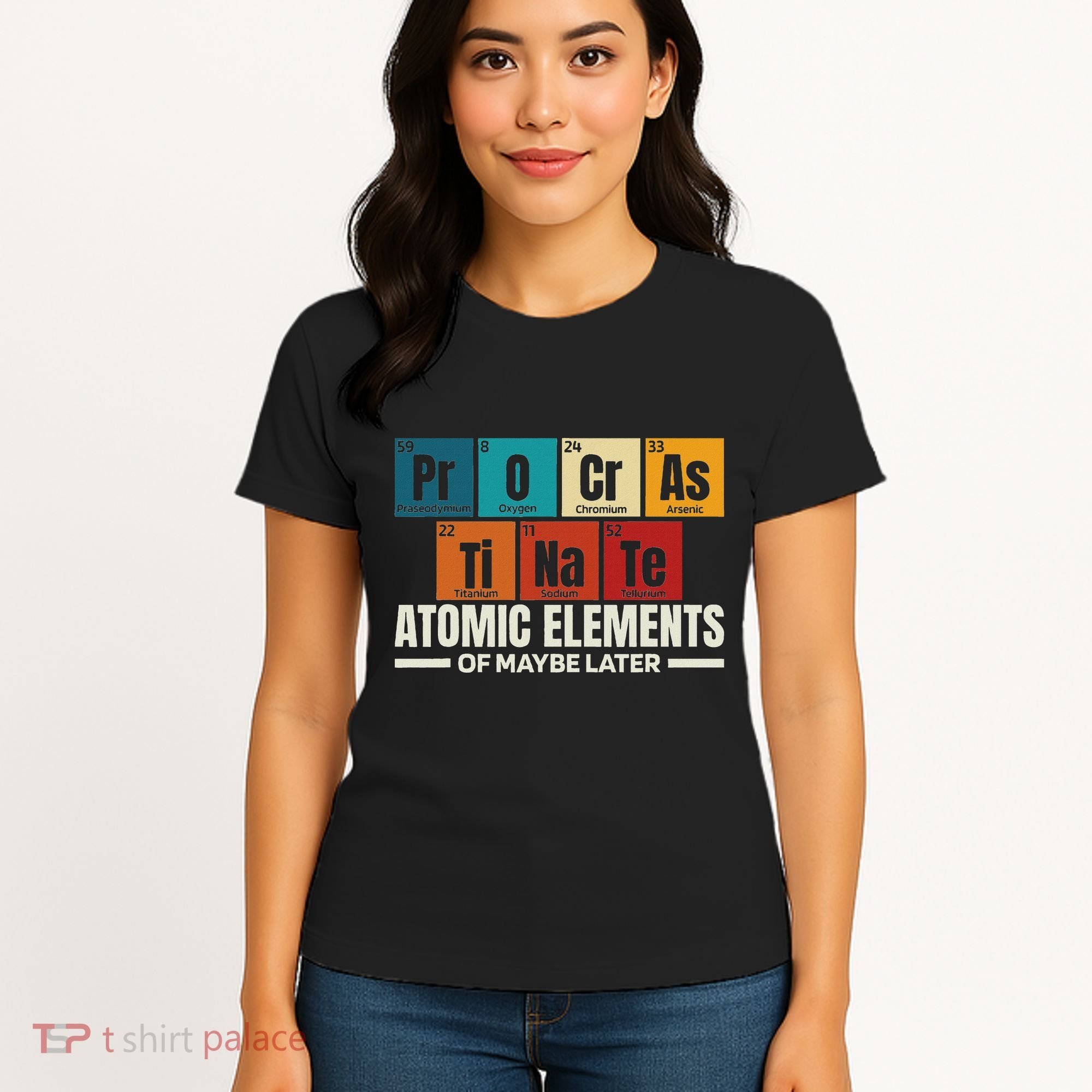 Periodic Table Elements Of Maybe Later Chemical Element Women's T-Shirt