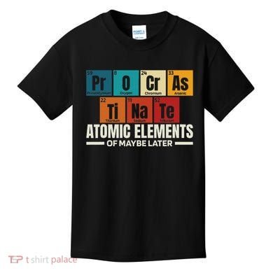 Periodic Table Elements Of Maybe Later Chemical Element Kids T-Shirt