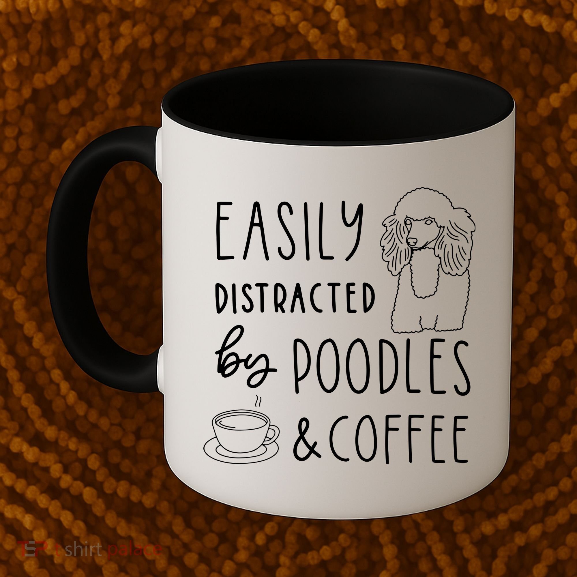 Poodle Tee Easily Distracted Poodles Coffee Poodle Coffee Mug