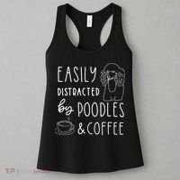 Poodle Tee Easily Distracted Poodles Coffee Poodle Women's Tank Top thumb 3