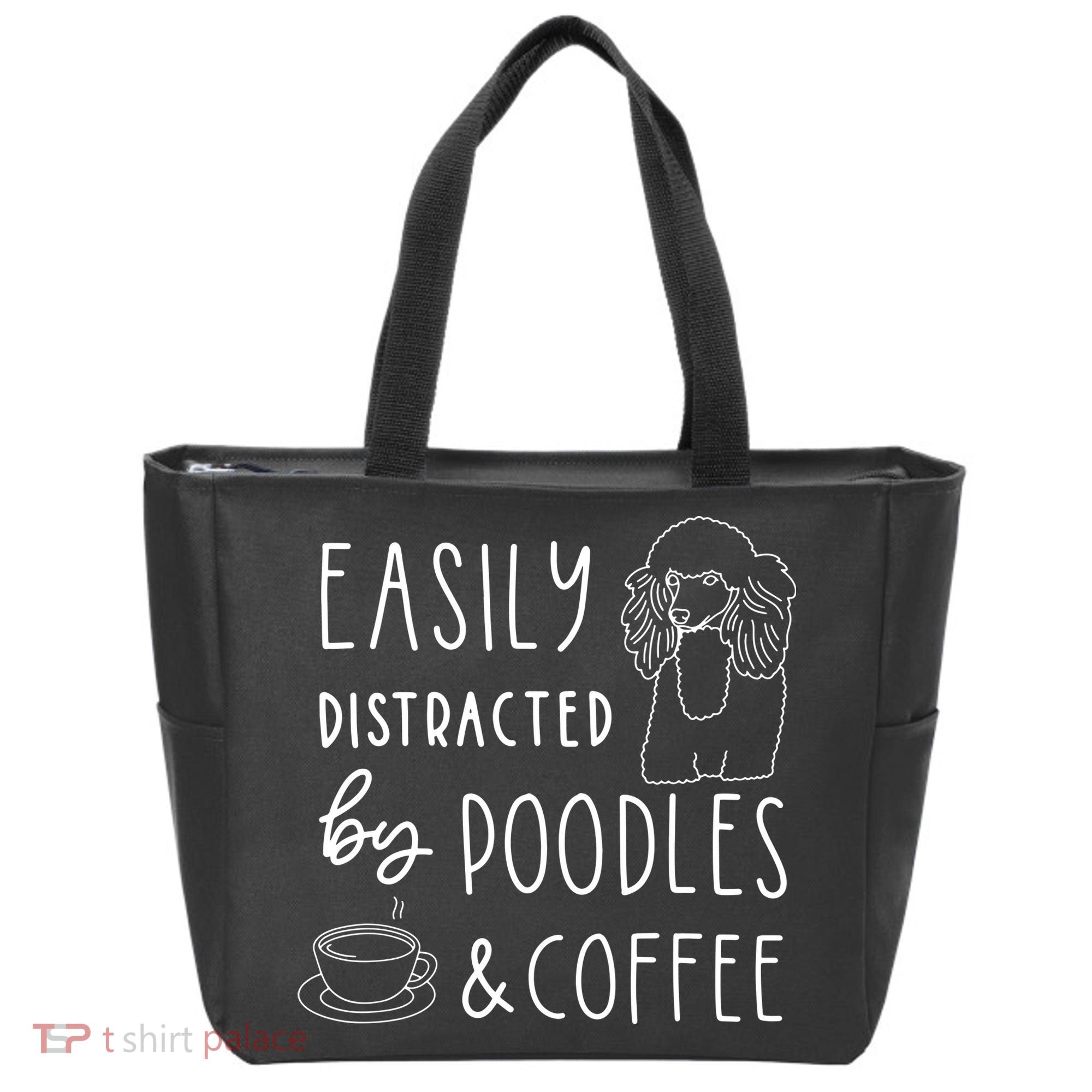 Poodle Tee Easily Distracted Poodles Coffee Poodle Tote Bag