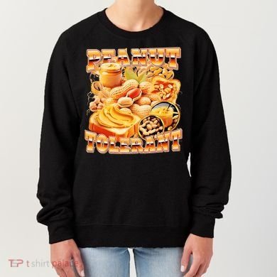 Peanut Tolerant Funny Women's Sweatshirt