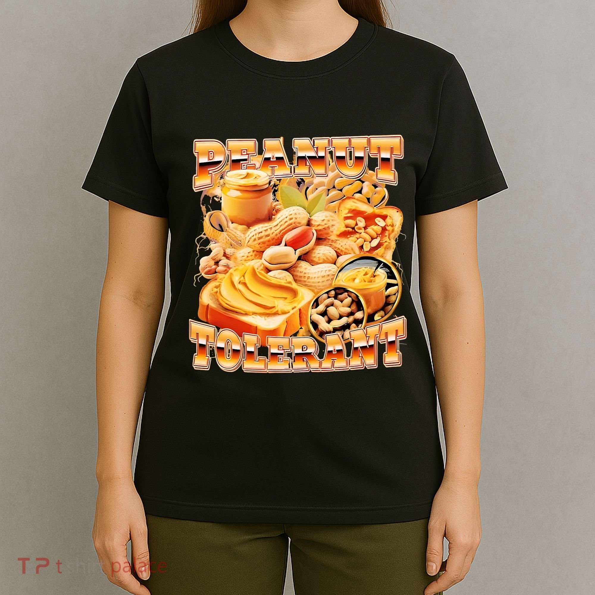 Peanut Tolerant Funny T-Shirt