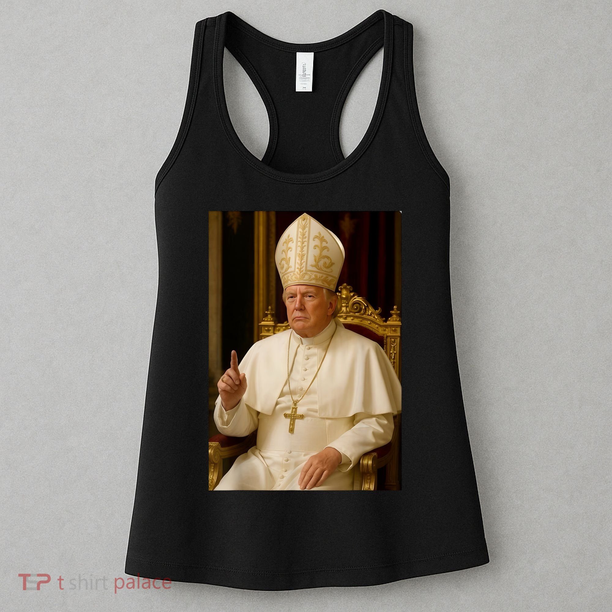 Pope Trump Funny President Trump Wants To Be The Next Pope Women's Tank Top