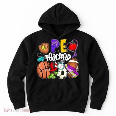 PE Teacher Funny Physical Education Teacher Back To School Hoodie