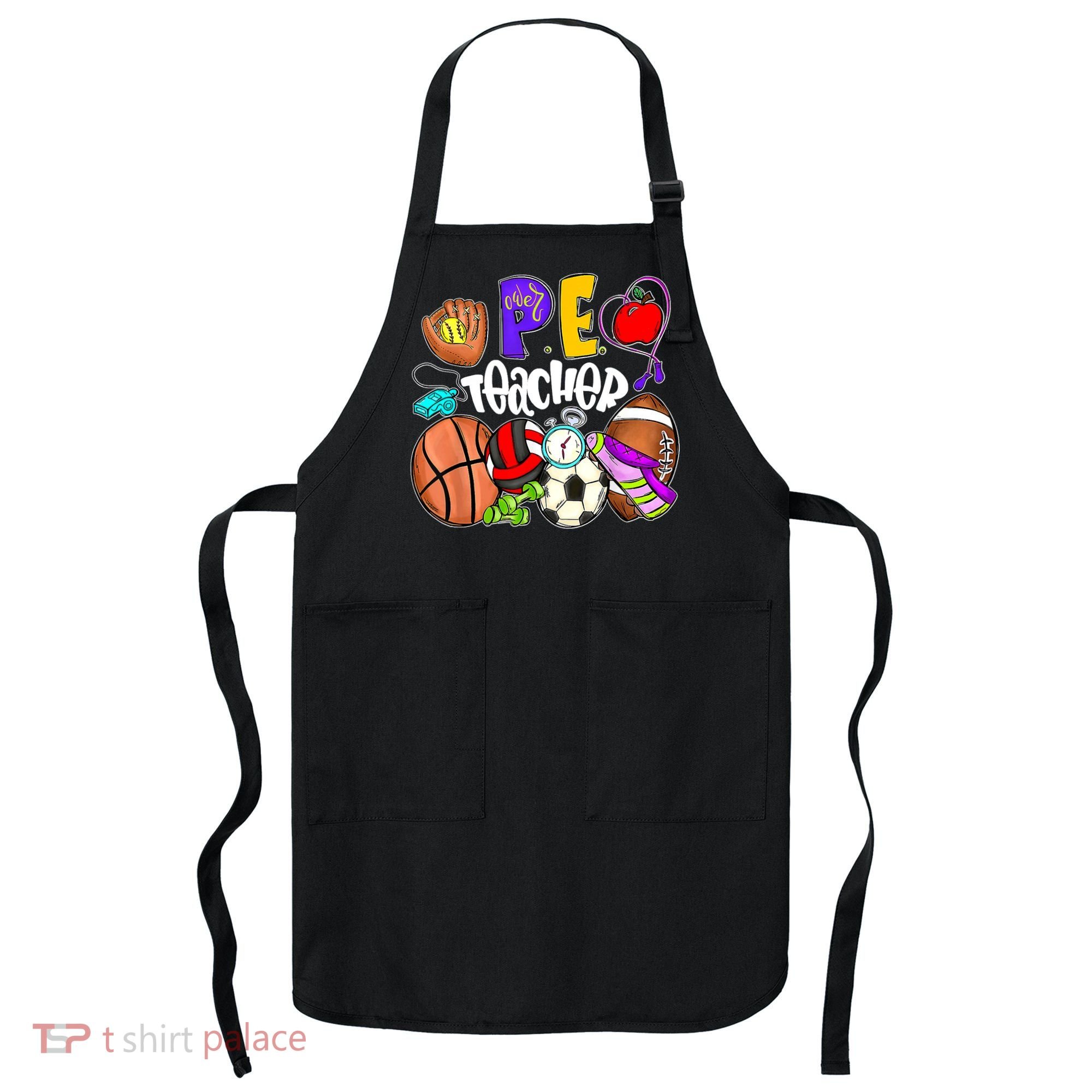 PE Teacher Funny Physical Education Teacher Back To School Apron