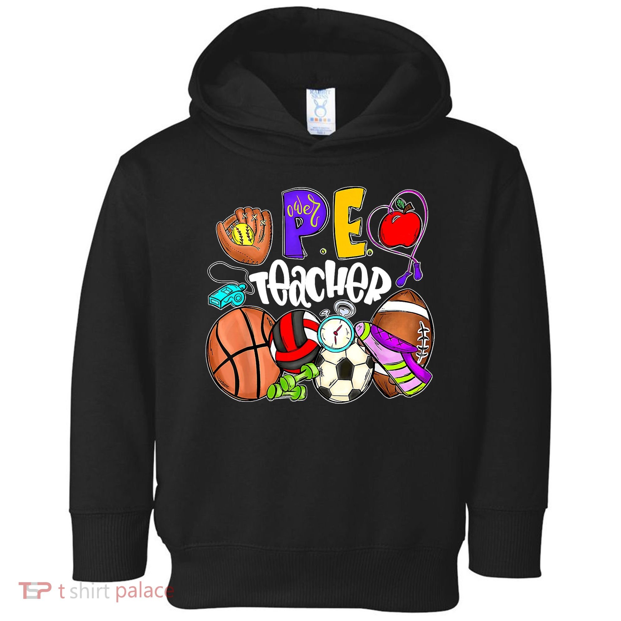 PE Teacher Funny Physical Education Teacher Back To School Toddler Hoodie