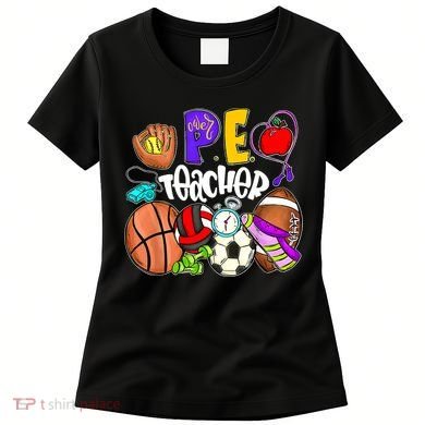 PE Teacher Funny Physical Education Teacher Back To School Women's T-Shirt