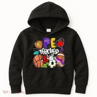 PE Teacher Funny Physical Education Teacher Back To School Kids Hoodie thumb 0