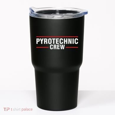Pyrotechnician Trupp Fireworks Bangers Pyrotechnician Pyromans Tumbler