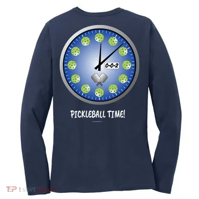 Pickleball Time Front And Back Women's Long Sleeve Shirt back