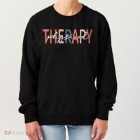 Physical Therapy Funny Physical Therapist pt therapist month Women's Sweatshirt thumb 0