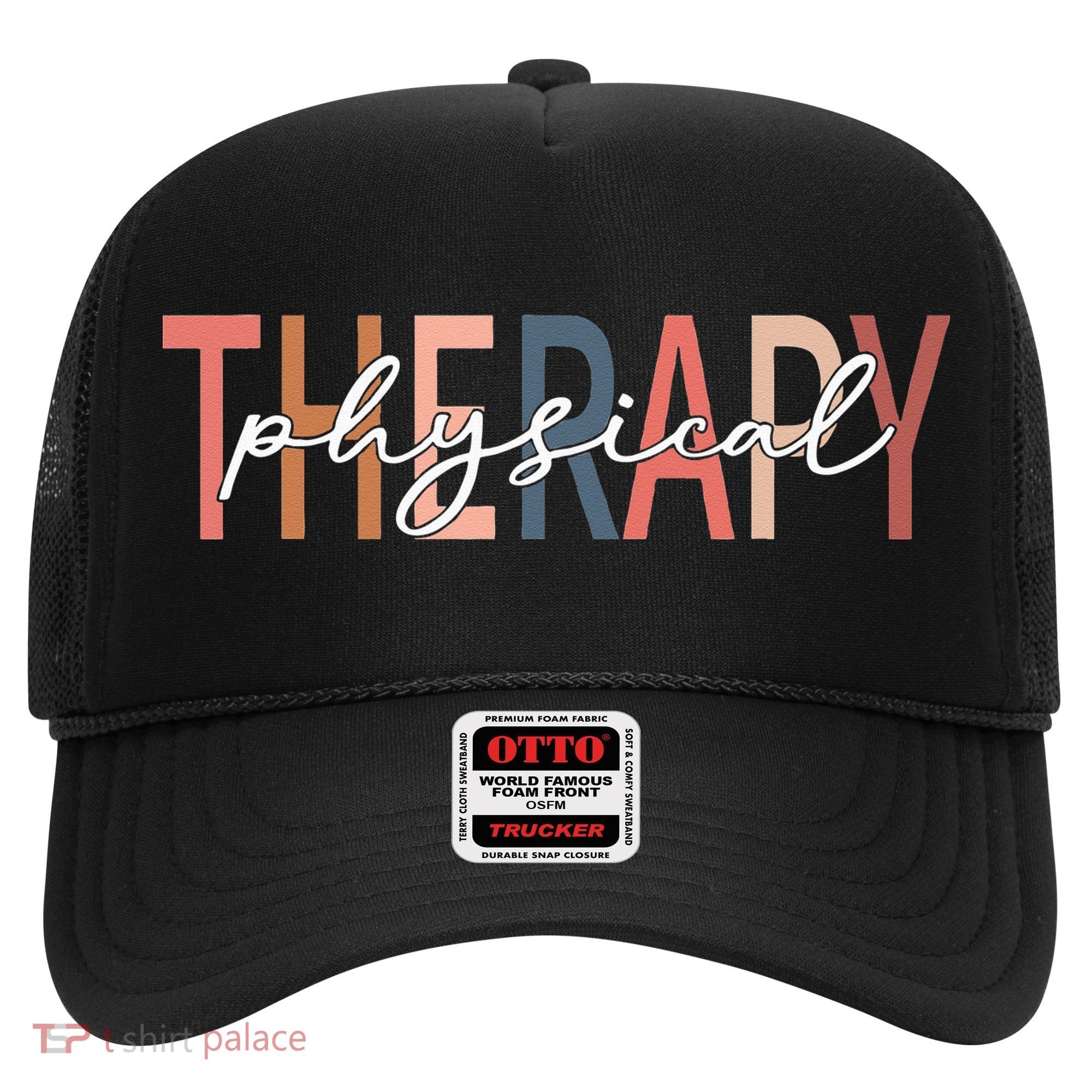 Physical Therapy Funny Physical Therapist pt therapist month Hat