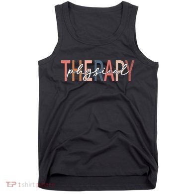Physical Therapy Funny Physical Therapist pt therapist month Tank Top