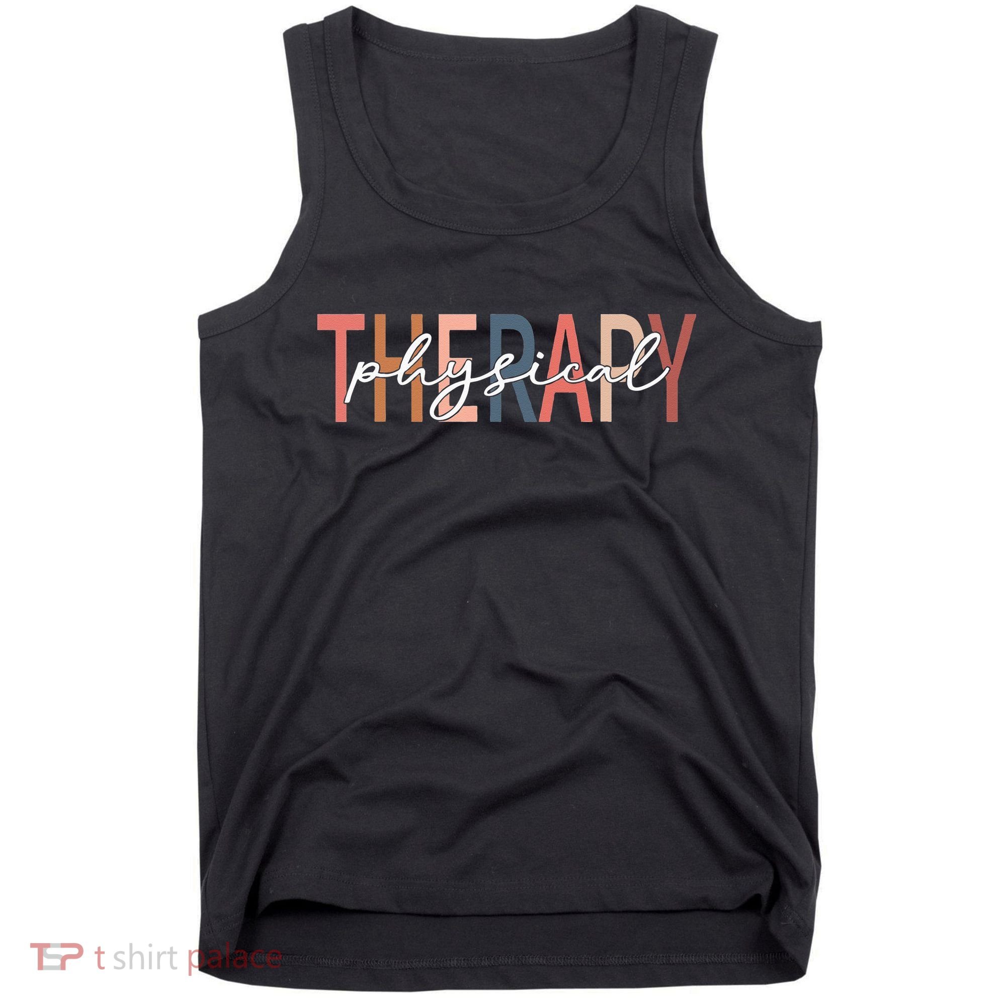 Physical Therapy Funny Physical Therapist pt therapist month Tank Top