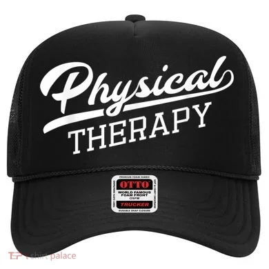 Physical Therapy For Physical Therapist Hat