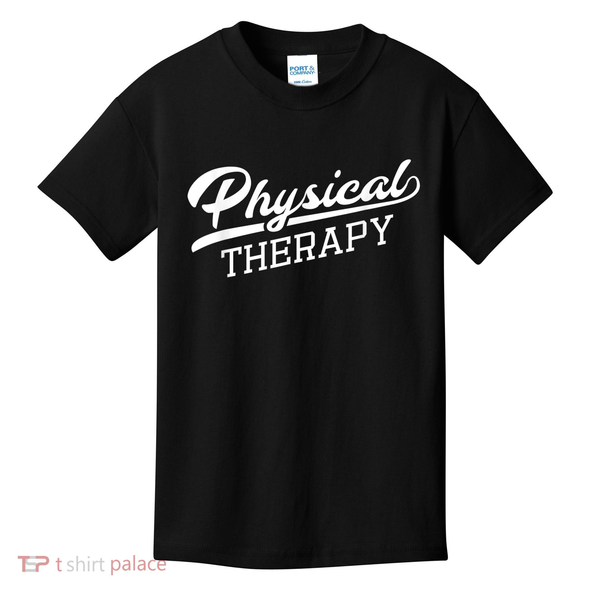 Physical Therapy For Physical Therapist Kids T-Shirt