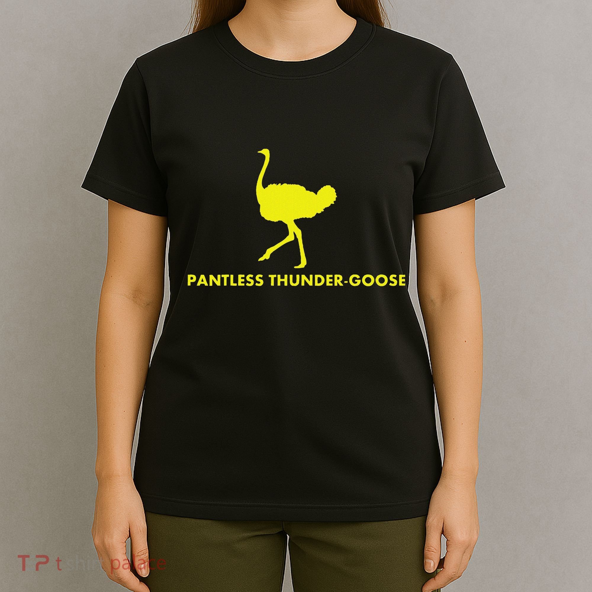 Pantless Thunder Goose Popular Random T-Shirt