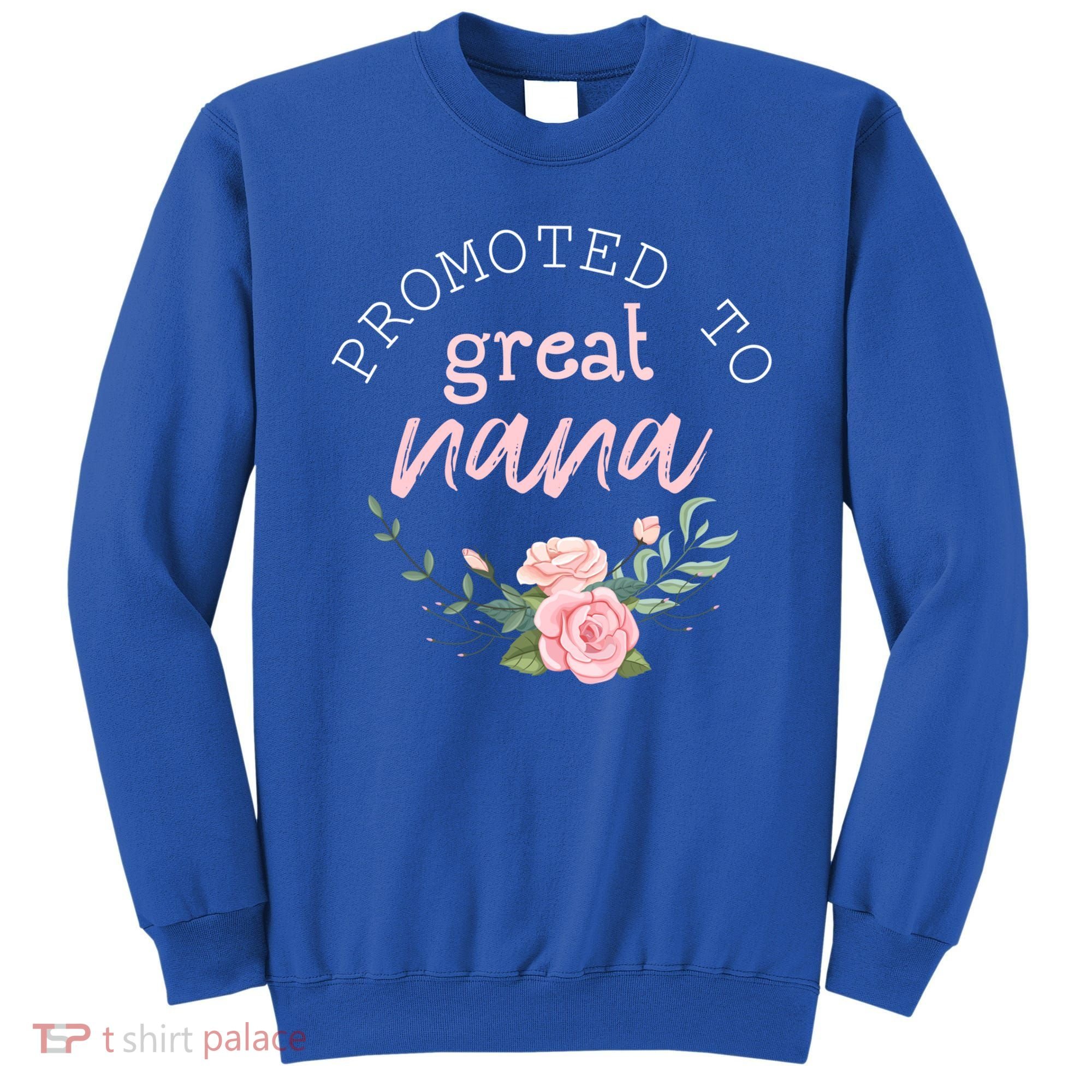 Promoted To Grandma First Time Nana Pregnancy Announcement Gift Sweatshirt