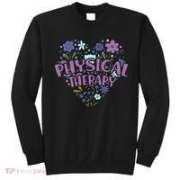 Physical Therapy Gift Love PT Physical Therapist Healthcare Sweatshirt thumb 0