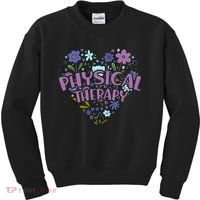 Physical Therapy Gift Love PT Physical Therapist Healthcare Kids Sweatshirt thumb 0