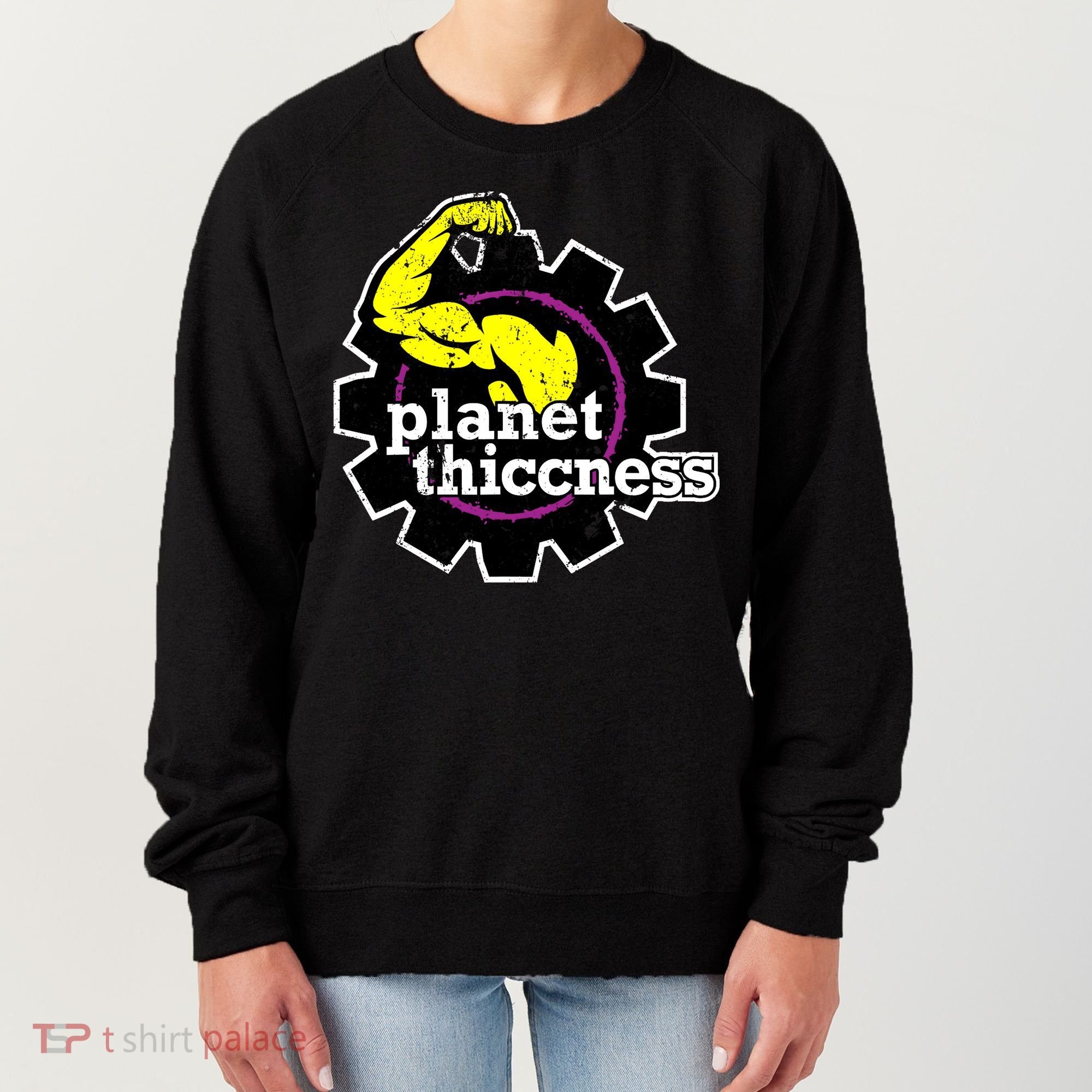 Planet Thiccness Gym Thickness Funny Joke Workout Lover Women's Sweatshirt