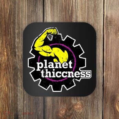 Planet Thiccness Gym Thickness Funny Joke Workout Lover Coaster