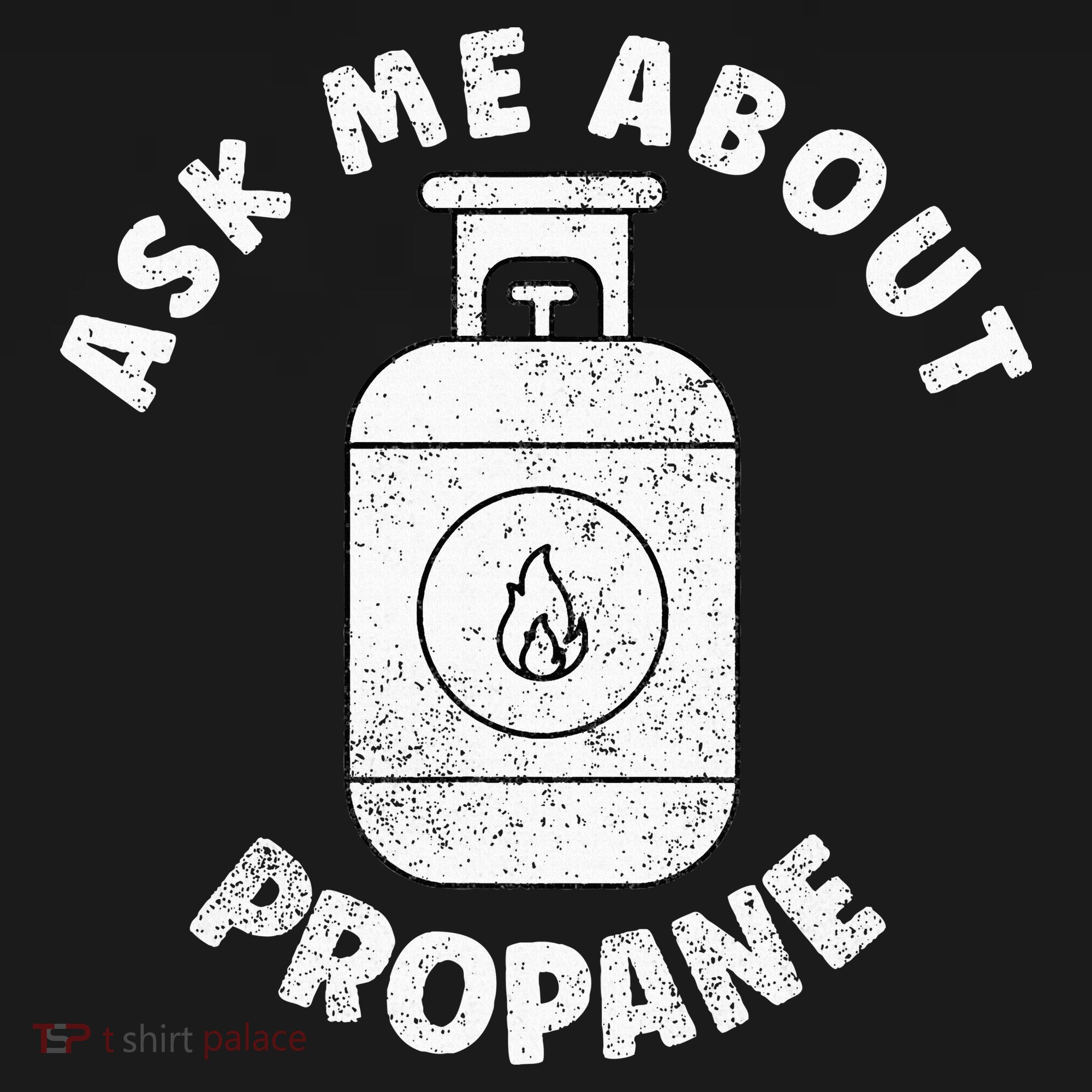 Propane Tank Graphic Ask Me About Propane Kids Hoodie