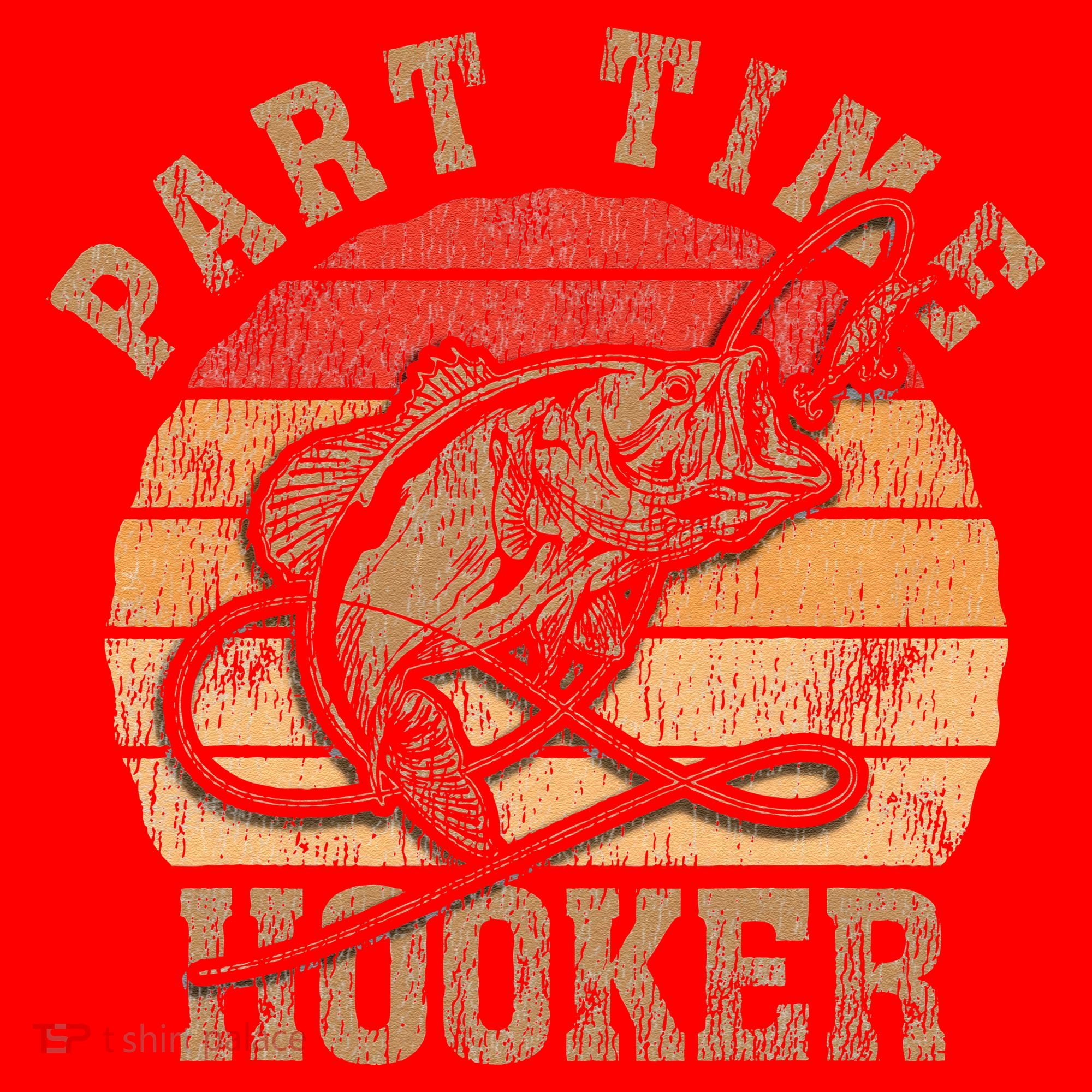 Part Time Hooker Funny Fishermen Sarcastic Joke For Dad Santa Hat