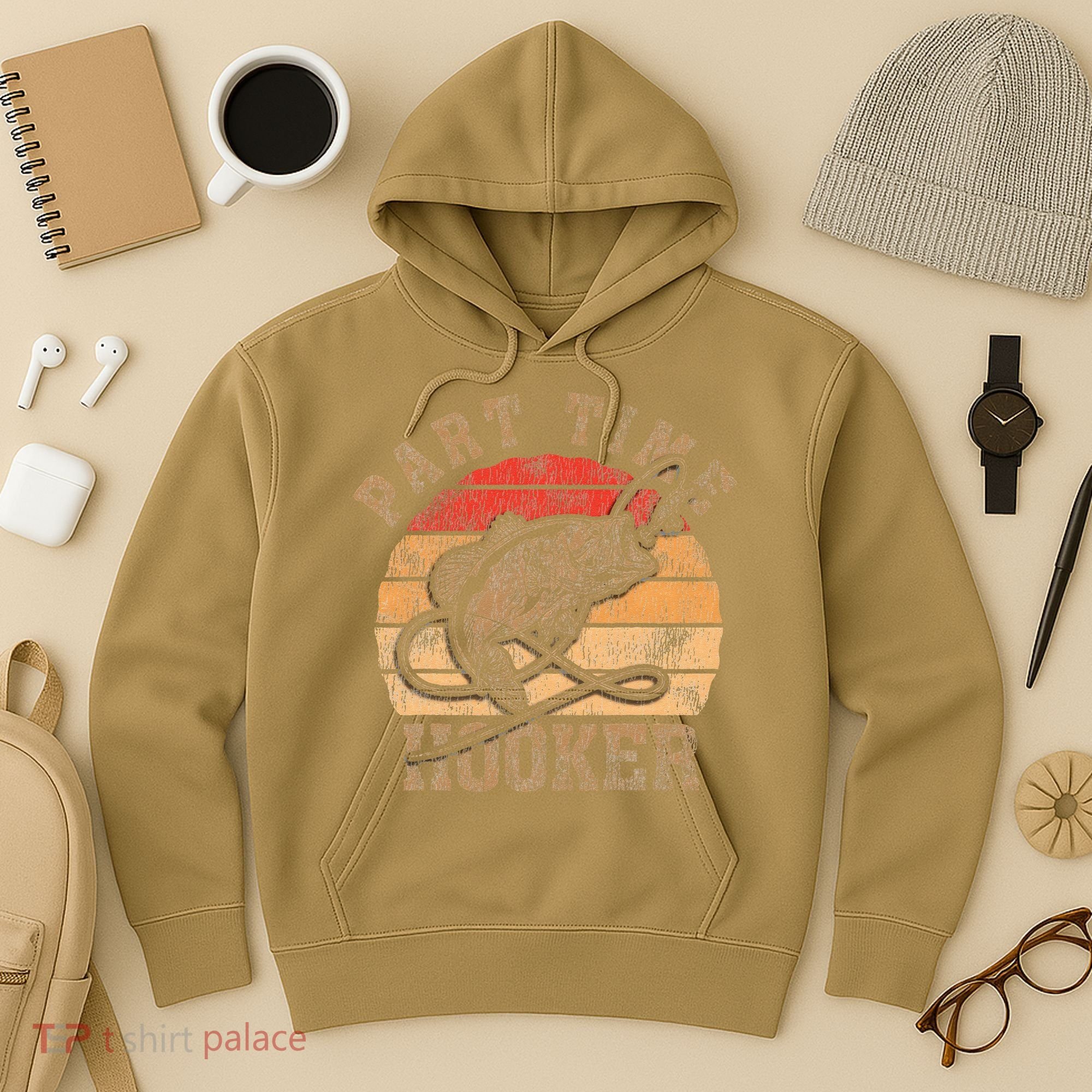 Part Time Hooker Funny Fishermen Sarcastic Joke For Dad Hoodie