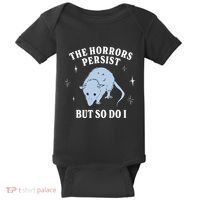 Possum The Horrors Persist But So Do I Baby Bodysuit thumb 0