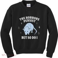 Possum The Horrors Persist But So Do I Kids Sweatshirt thumb 0