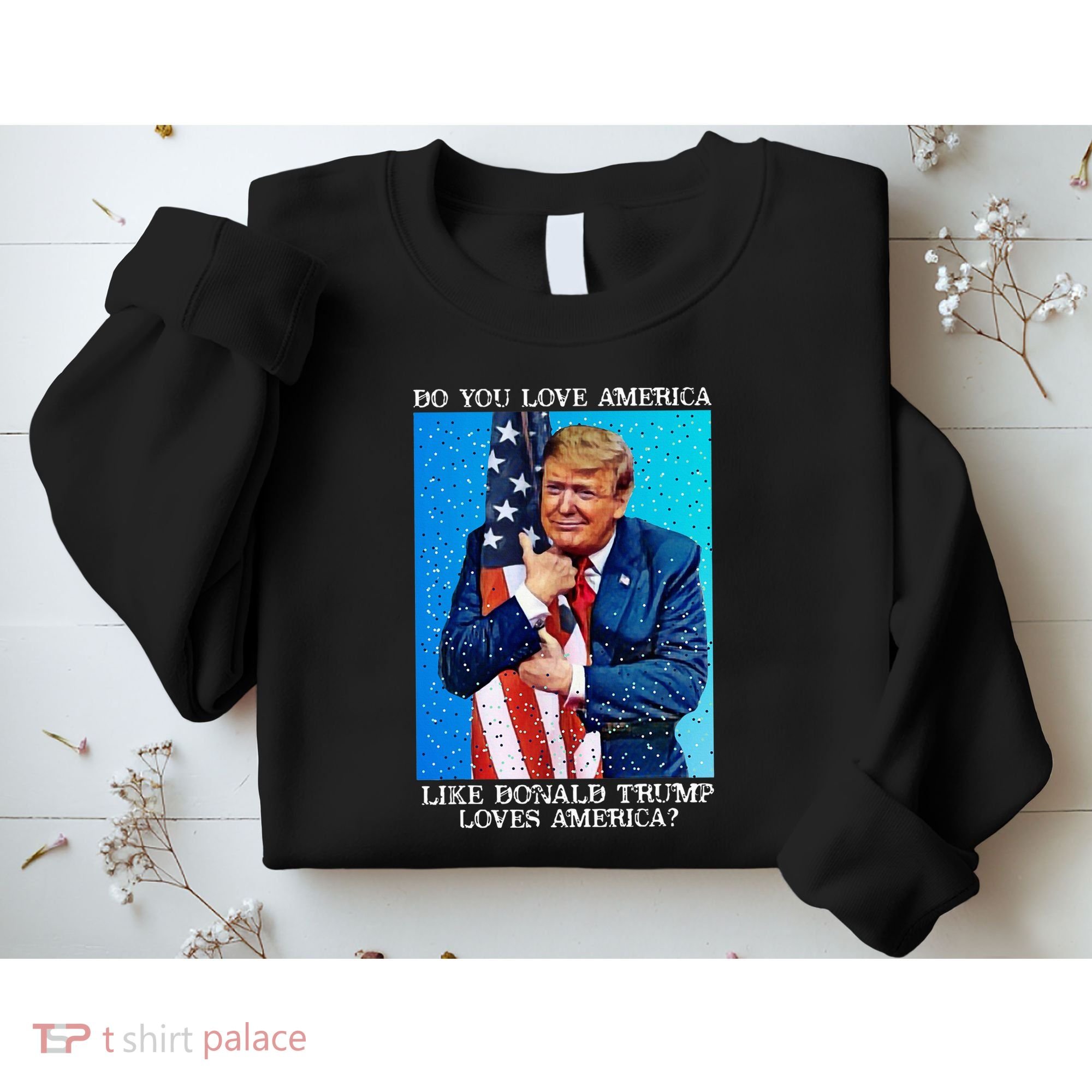 Patriotic Trump Hugging Flag Pro Trump Republican Gifts Sweatshirt