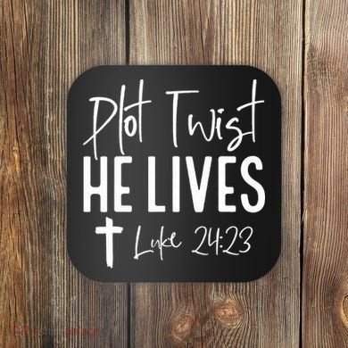 Plot Twist He Lives Cross Funny Christian Easter Day Gift Coaster