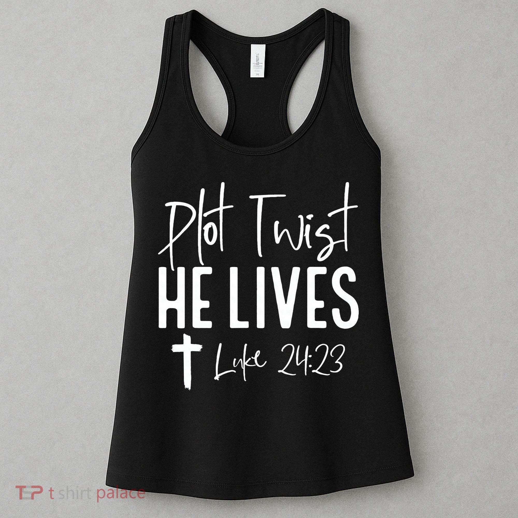 Plot Twist He Lives Cross Funny Christian Easter Day Gift Women's Tank Top