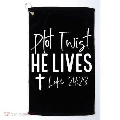 Plot Twist He Lives Cross Funny Christian Easter Day Gift Golf Towel