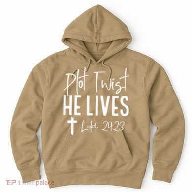 Plot Twist He Lives Cross Funny Christian Easter Day Gift Hoodie