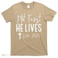 Plot Twist He Lives Cross Funny Christian Easter Day Gift T-Shirt thumb 0