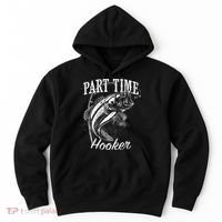 Part Time Hooker Fishing Hoodie thumb 0