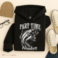 Part Time Hooker Fishing Hoodie thumb 4