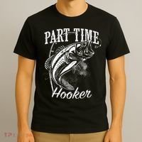 Part Time Hooker Fishing T-Shirt thumb 3