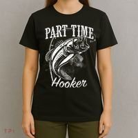 Part Time Hooker Fishing T-Shirt thumb 4