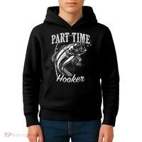 Part Time Hooker Fishing Kids Hoodie thumb 4