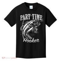 Part Time Hooker Fishing Kids T-Shirt thumb 0