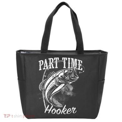 Part Time Hooker Fishing Tote Bag