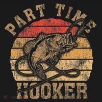 Part Time Hooker Funny Fishermen Sarcastic Joke For Dad Doggie Tank thumb 4